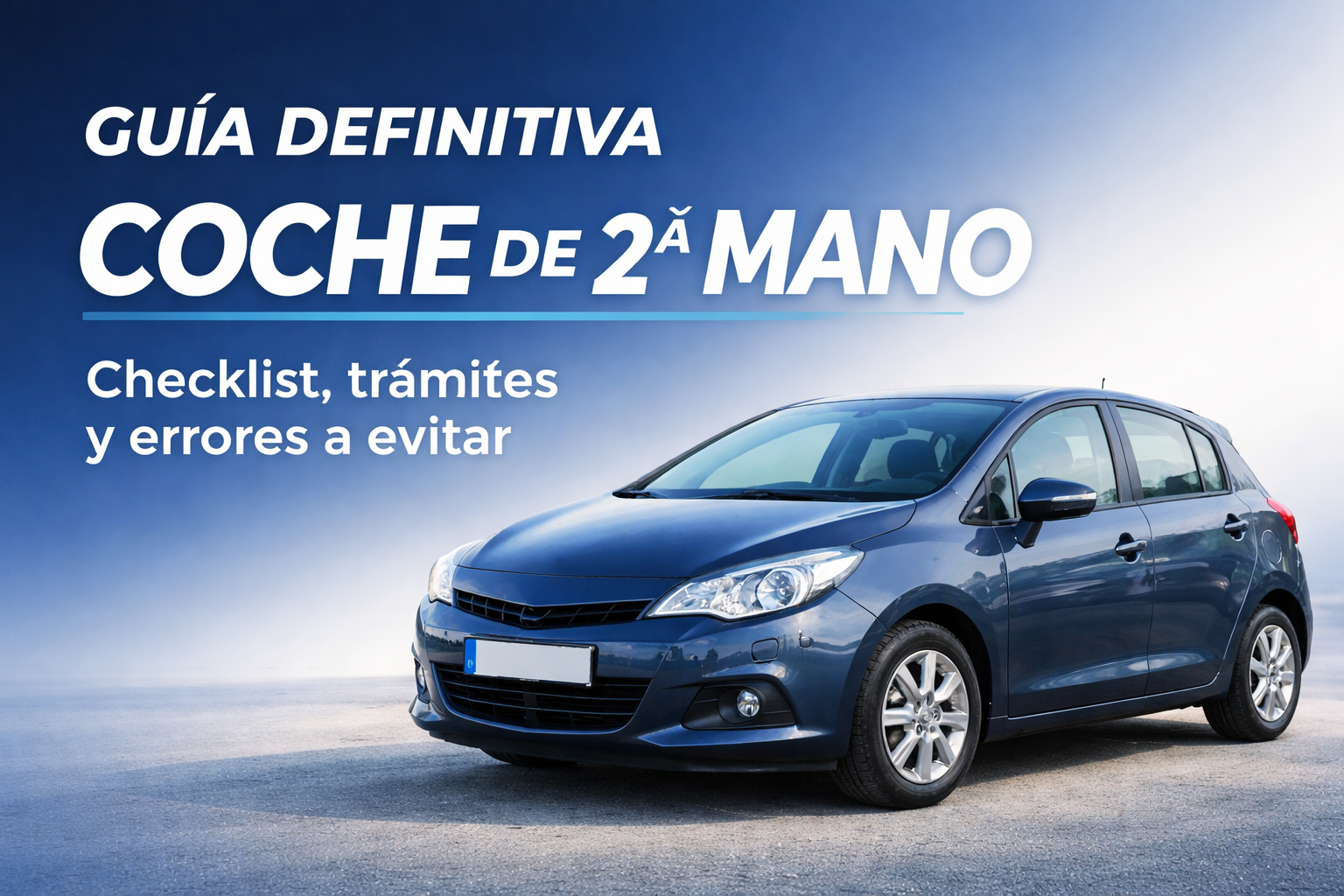 Portada de guía definitiva para comprar coche de segunda mano con checklist y trámites.